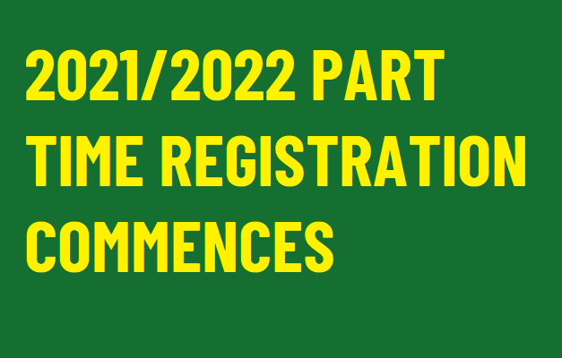 Commencement Of 2021/2022 Academic Session For Part-Time Students